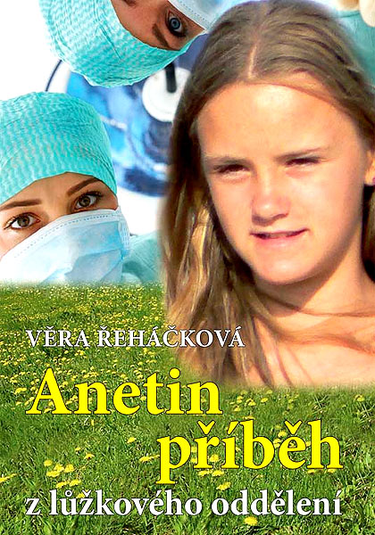 Anetin příběh z lůžkového oddělení