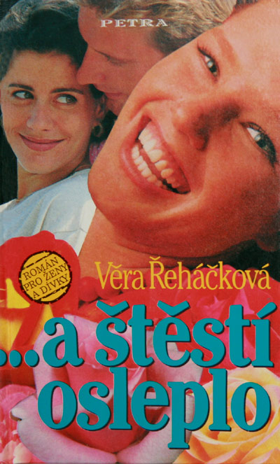 …a štěstí osleplo