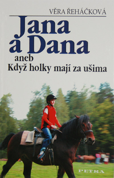 Jana a Dana aneb Když holky mají za ušima