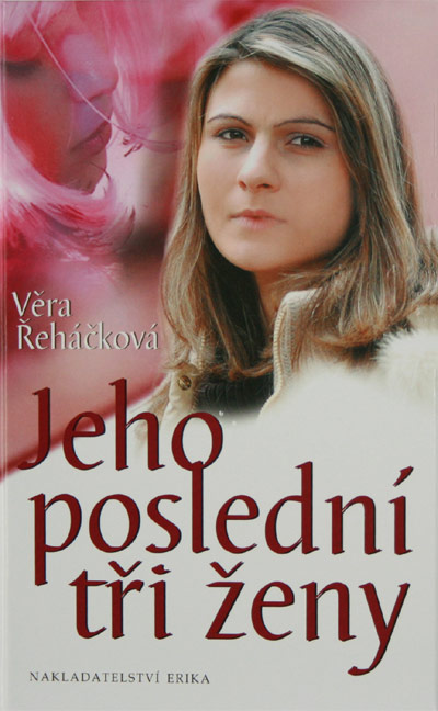 Jeho poslední tři ženy