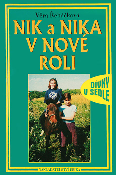 Nik a Nika v nové roli
