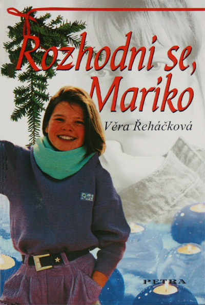 Rozhodni se, Mariko