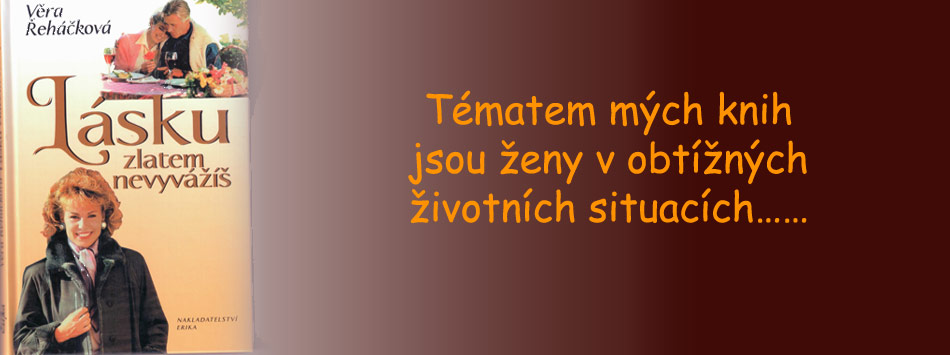 Spisovatelka Věra Řeháčková