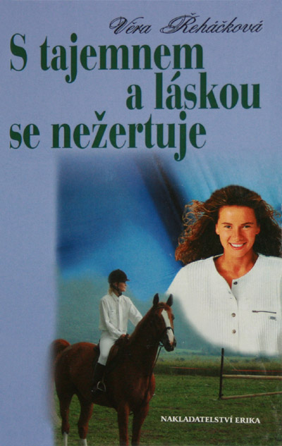 S tajemnem a láskou se nežertuje