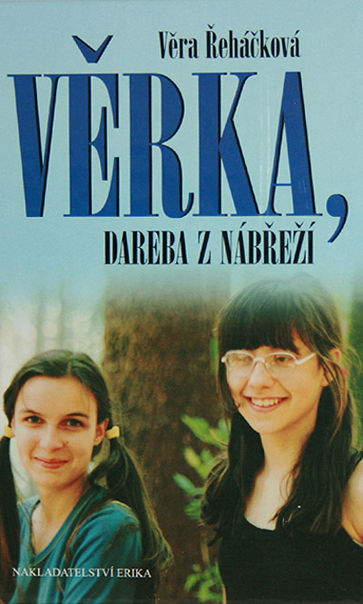 Věrka, dareba z nábřeží