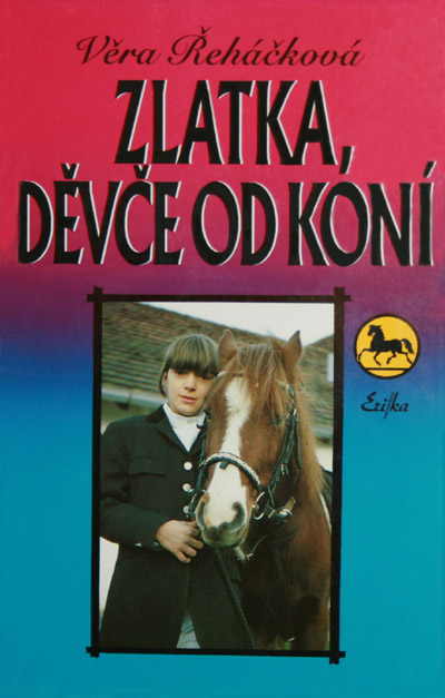 Zlatka, děvče od  koní
