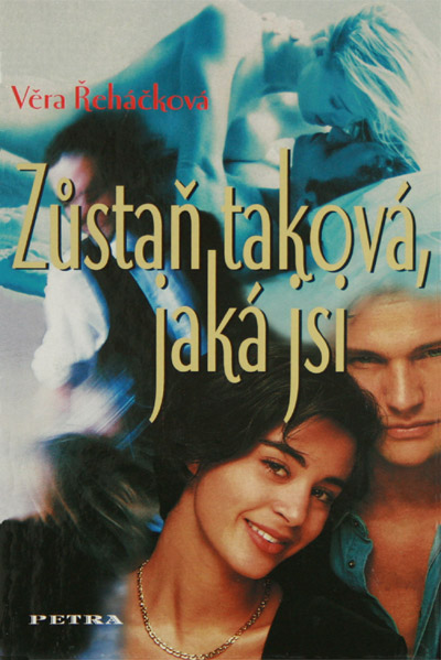 Zůstaň taková, jaká jsi